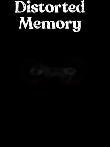 Distorted Memory poster