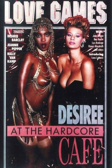Desiree at the Hardcore Cafe poster