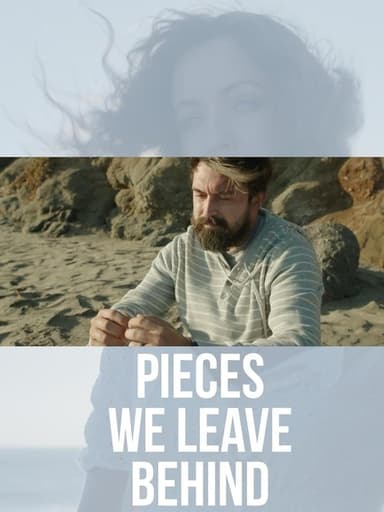 Pieces We Leave Behind poster