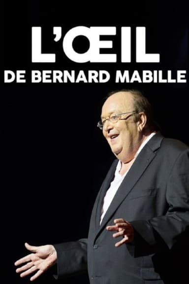 L'œil de Bernard Mabille poster