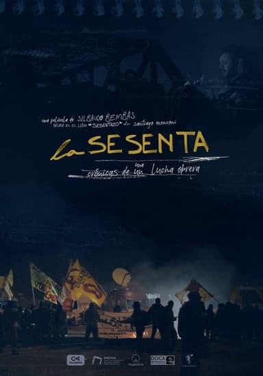 La sesenta: Crónicas de una lucha obrera poster