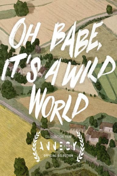 Oh Babe, It's a Wild World poster