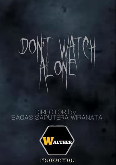 Don't Watch Alone poster