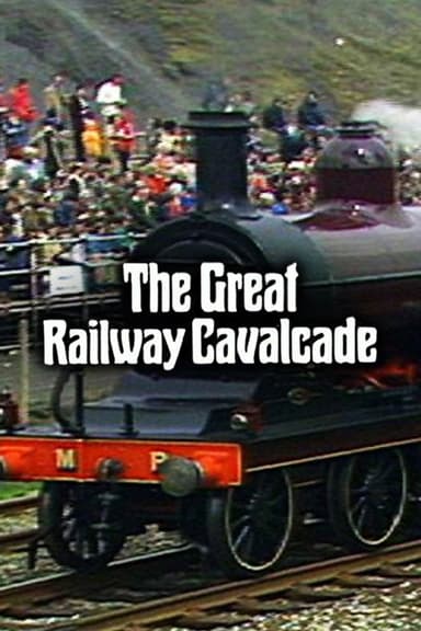 The Great Railway Cavalcade: Rocket 150 at Rainhill poster