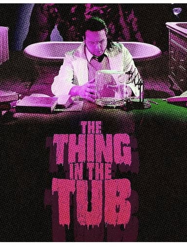 The Thing in the Tub poster