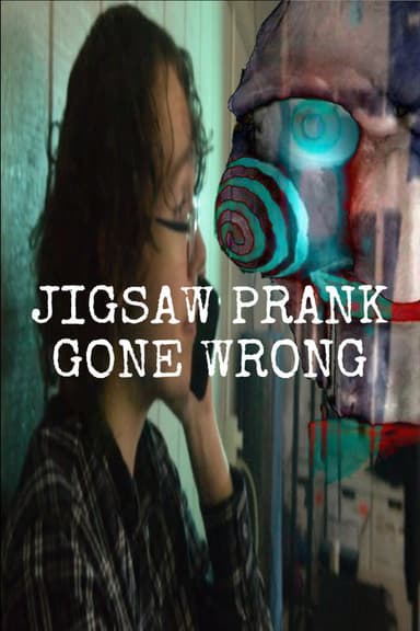 Jigsaw Prank Gone Wrong poster