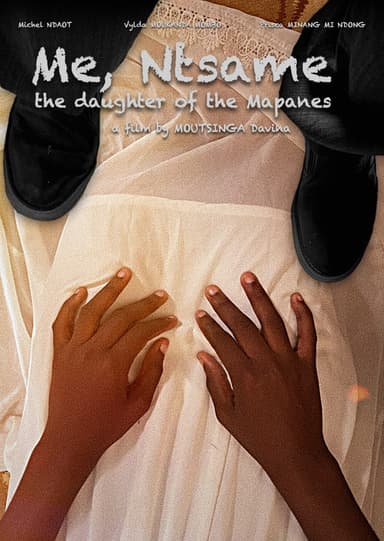Moi, Ntsame, la fille des Mapanes poster