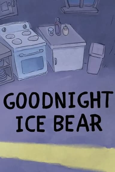 We Bare Bears: Goodnight Ice Bear poster
