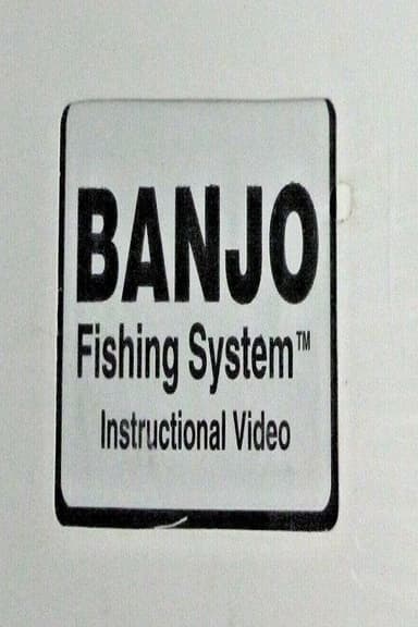 Banjo Fishing System Instructional Video poster