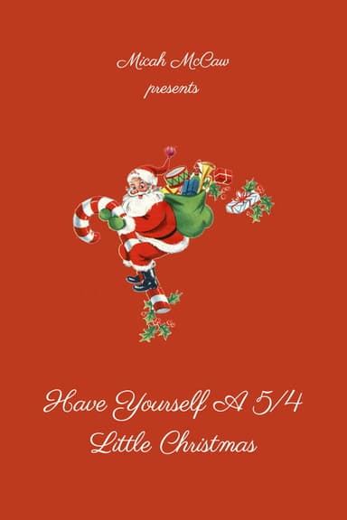 Have Yourself A 5/4 Little Christmas poster