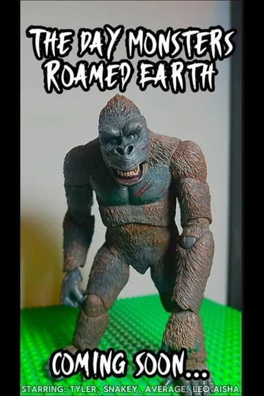 The Day Monsters Roamed Earth poster