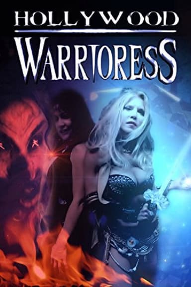 Hollywood Warrioress: The Movie poster