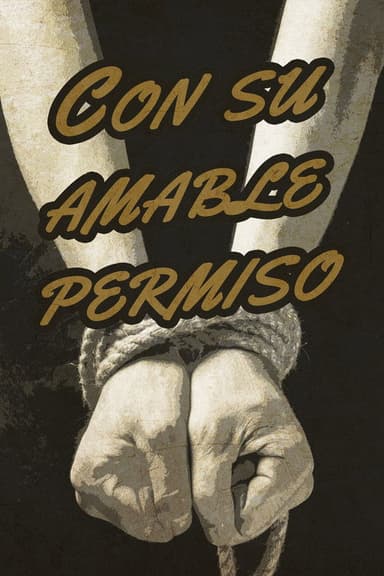 Con su amable permiso poster