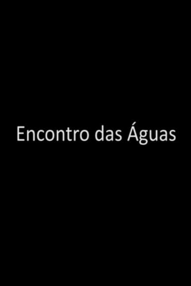 Encontro das Águas poster