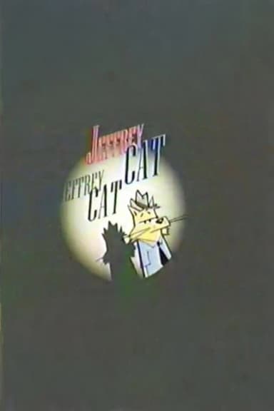 Jeffrey Cat: Claw and Order - All Dogs Don't Go to Heaven poster