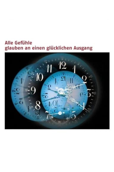 Alle Gefühle glauben an einen glücklichen Ausgang poster