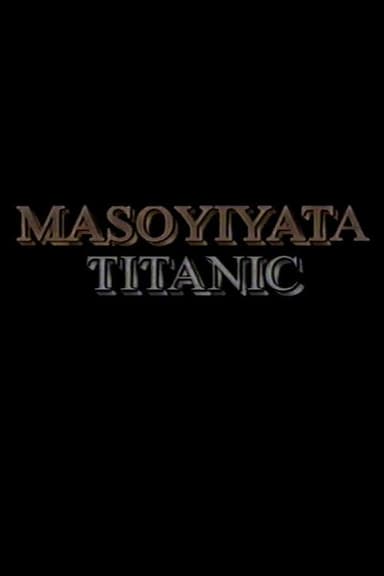My Beloved/Titanic poster
