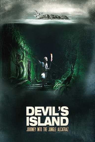 The Devil's Island: Journey Into Jungle Alcatraz poster