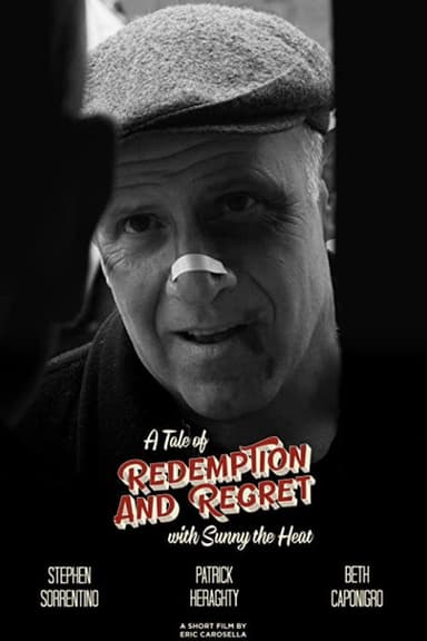 A Tale of Redemption and Regret with Sunny the Heat poster