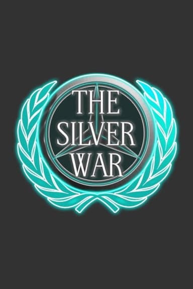 The Silver War poster
