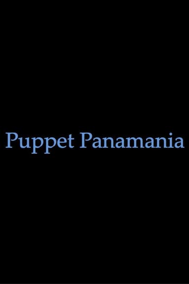 Puppet Panamania poster
