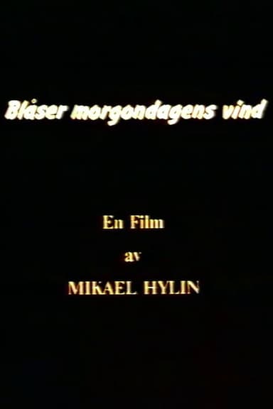 Blåser morgondagens vind poster
