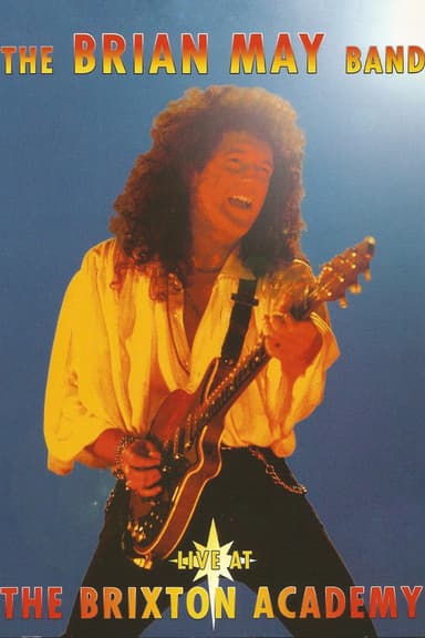 The Brian May Band - Live at the Brixton Academy poster