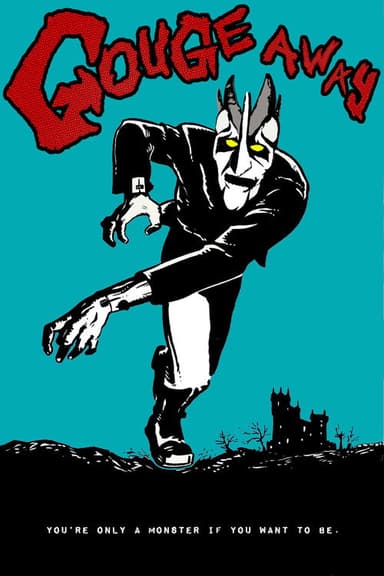 Gouge Away poster