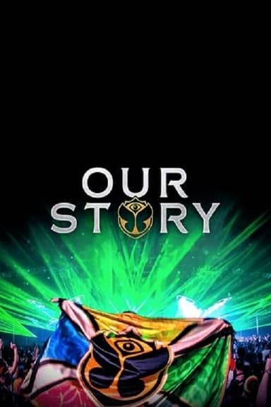 Our Story - 15 years of Tomorrowland poster