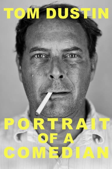Tom Dustin: Portrait of a Comedian poster