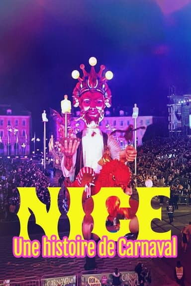 Nice, une histoire de carnaval poster