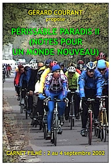 Périssable paradis II (Notes pour un monde nouveau) poster