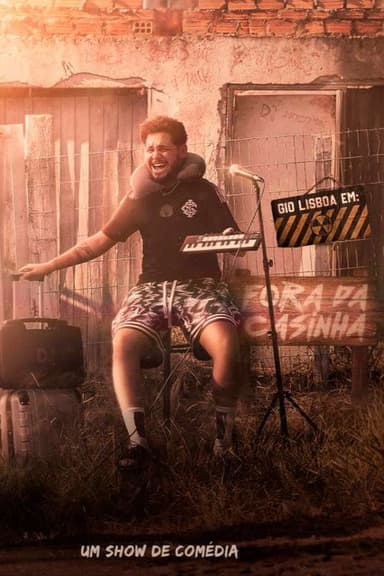 Gio Lisboa em: Fora da Casinha poster
