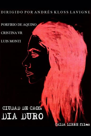 Ciudad de Caos: Día Duro poster