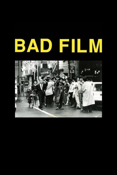 BAD FILM poster