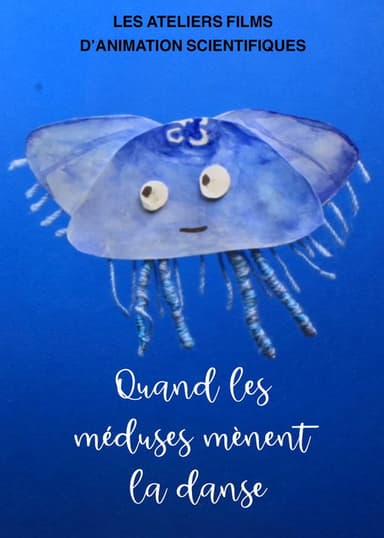 Quand les méduses mènent la danse poster