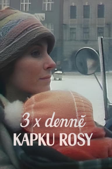 3× denně kapku rosy poster
