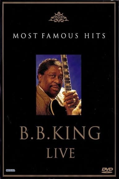 B.B. King: Live - Most Famous Hits poster