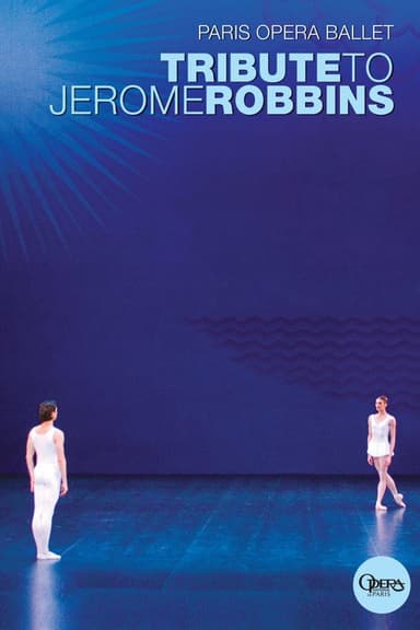 Paris Opera Ballet: Tribute to Jerome Robbins poster