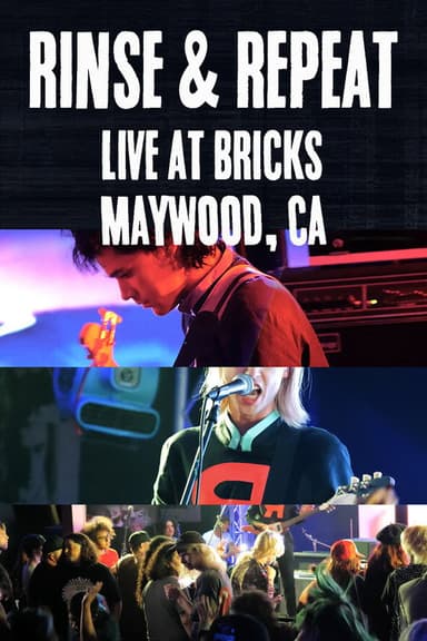 Rinse & Repeat (Live in Maywood, 6/19/21) poster