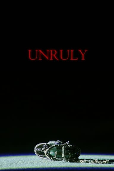 Unruly poster