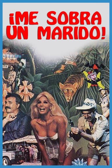 Me sobra un marido poster