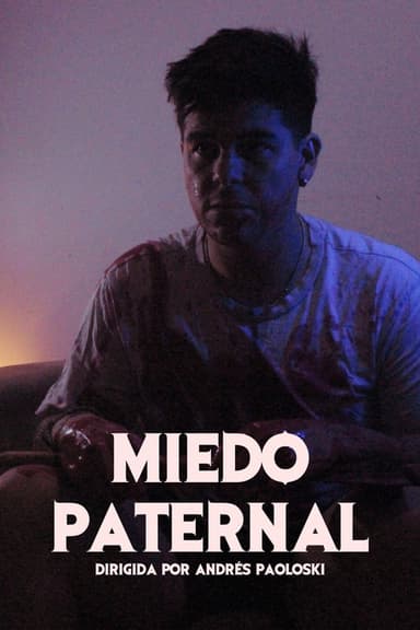 Miedo Paternal poster