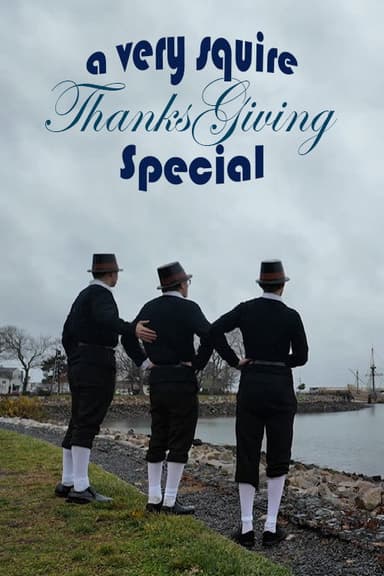 The Squire Thanksgiving Special poster