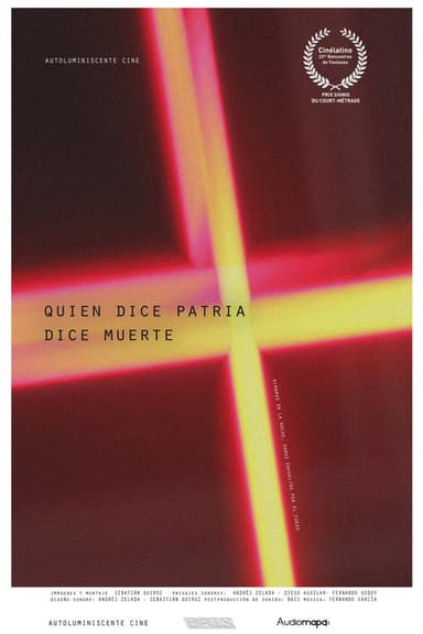 Quien dice patria dice muerte poster