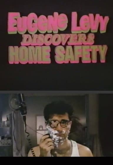 Eugene Levy Discovers Home Safety poster