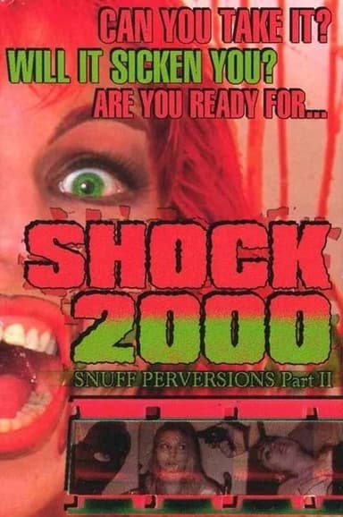 Shock 2000: Snuff Perversions Part II poster