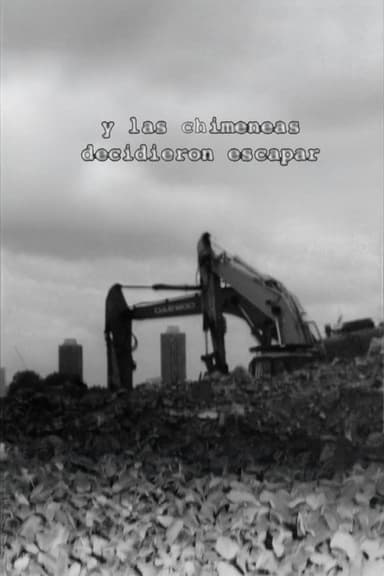 And the Chimneys Decided to Escape poster