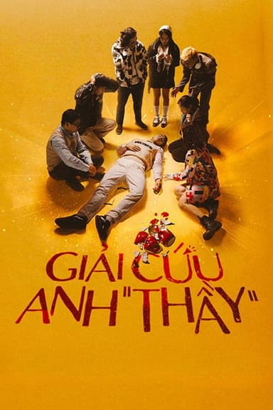 Giải Cứu Anh "Thầy" poster