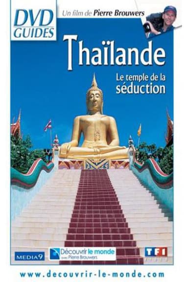 Thaïlande, le temple de la séduction poster